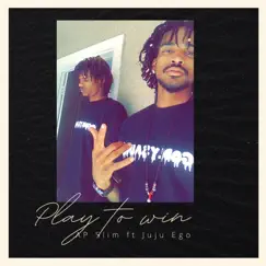Play to win (feat. Juju Ego) - Single by AP SLIM album reviews, ratings, credits