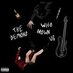 The Demons Who Drown Us by Pacific Weeds album reviews, ratings, credits