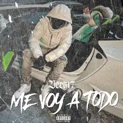 Me Voy a Todo - Single by Beek17 album reviews, ratings, credits