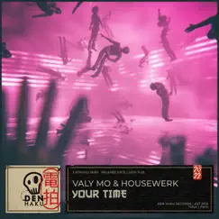 Your Time - Single by Valy Mo & Housewerk album reviews, ratings, credits