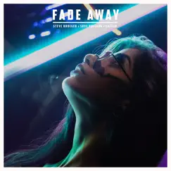 Fade Away - Single by Steve Kroeger, Skye Holland & Easton album reviews, ratings, credits