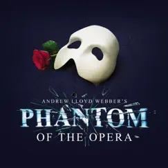 The Phantom Of The Opera (London Cast Recording 2022) - Single by Andrew Lloyd Webber, Killian Donnelly & Lucy St Louis album reviews, ratings, credits