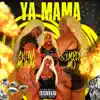 Ya Mama (feat. Simply Mo) - Single album lyrics, reviews, download