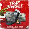 Trap Jingle (feat. Sean Artest) - Single album lyrics, reviews, download