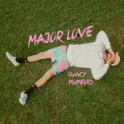 Major Love - Single by Quincy Mumford album reviews, ratings, credits