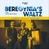 Beregynia's Waltz - Single album lyrics, reviews, download