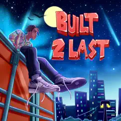 Built 2 Last - EP by $ack$tarJ album reviews, ratings, credits