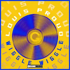 Wiggle Wiggle - Single by Louis Proud album reviews, ratings, credits