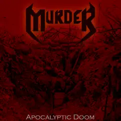 Apocalyptic Doom - Single by Murder album reviews, ratings, credits