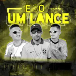 É Só um Lance (feat. MC Mask Ta Pesado) Song Lyrics