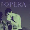 Opera - Single album lyrics, reviews, download