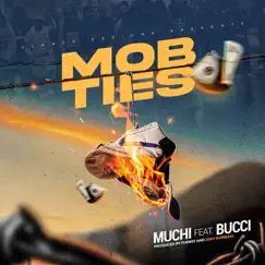 Mob Ties - Single by Muchi & Bucci album reviews, ratings, credits