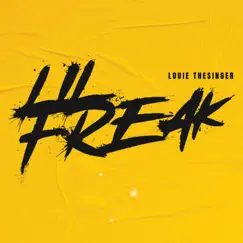 Lil Freak - Single by Louie Thesinger album reviews, ratings, credits