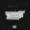 Astronaut Kid (feat. Big Bank) - Single album lyrics, reviews, download