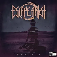 Gravity - Single by Escape Artist album reviews, ratings, credits