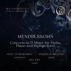 Double Concerto for Piano, Violin and Strings in D Minor (Live) by Metamorphose String Orchestra, Pavel Lyubomudrov, Stanislav Soloviev & Ilya Ioff album reviews, ratings, credits