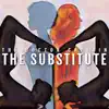 The Substitute album lyrics, reviews, download