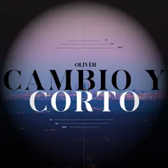 Cambio Y Corto Song Lyrics