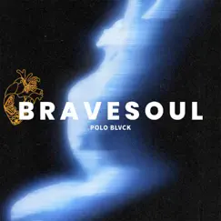 Brave Soul Song Lyrics