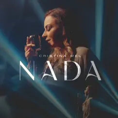 Nada - Single by Cristina Mel album reviews, ratings, credits