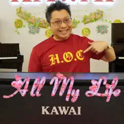 All My Life (Piano Version) - Single by Ray Mak album reviews, ratings, credits