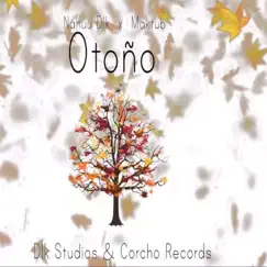 Otoño - Single by Nahüü Dlk & Maktub album reviews, ratings, credits
