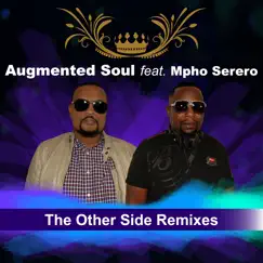 The Other Side Remixes by Augmented Soul & Mpho Serero album reviews, ratings, credits
