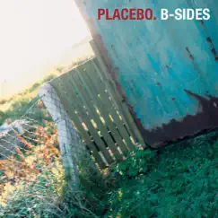 Placebo: B-Sides by Placebo album reviews, ratings, credits