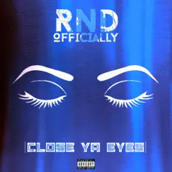 Close Ya Eyes Song Lyrics