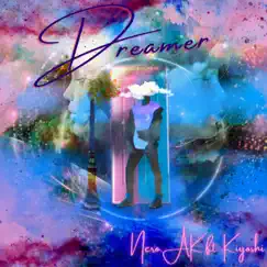 Dreamer (feat. Kiyoshi) Song Lyrics