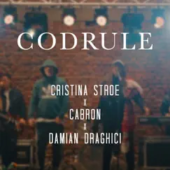 Codrule - Single by Cristina Stroe, Cabron & Damian Draghici album reviews, ratings, credits