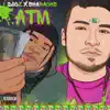 ATM (feat. Doc Z) - Single album lyrics, reviews, download