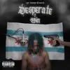 Desperate 2 Win album lyrics, reviews, download