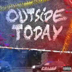 Outside Today - Single by FAM Tayyrow album reviews, ratings, credits