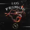 Los Primos - Single album lyrics, reviews, download