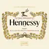 Hennessy 2.0 (feat. M.I.G, Elia Da Vincii & Unknown _6lack) - Single album lyrics, reviews, download