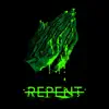 Repent - Single album lyrics, reviews, download
