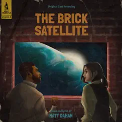 The Brick Satellite, Part 3 Song Lyrics