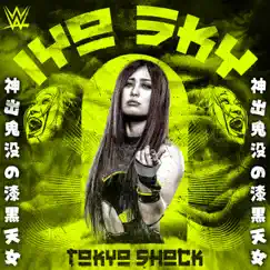 WWE: Tokyo Shock (IYO SKY) Song Lyrics