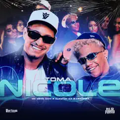 Toma Nicole (Piseiro) - Single by MC Meno Dani & Clayton Da Bagaceira album reviews, ratings, credits