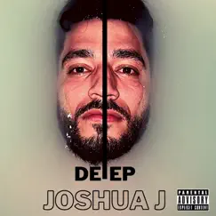 Deep - EP by Joshua J album reviews, ratings, credits