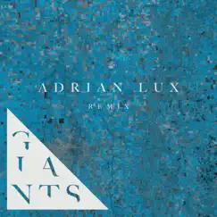 Giants (Adrian Lux Remix) - Single by Bear Hands album reviews, ratings, credits