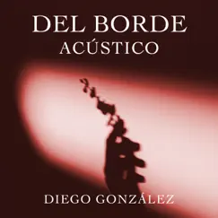 Del Borde (Acoustic Version) Song Lyrics