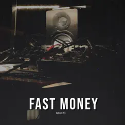 Fast Money - Single by Idlib23 album reviews, ratings, credits