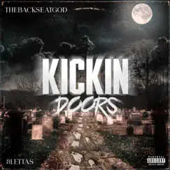 Kickin Doors (feat. 8lettas) - Single by TheBackseatGod album reviews, ratings, credits