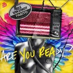 Are You Ready - Single by Nils van Zandt & Pakito album reviews, ratings, credits