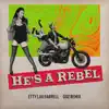 He’s a Rebel - EP (Guz Remix) album lyrics, reviews, download