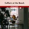 Coffee's at the Beach album lyrics, reviews, download
