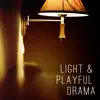 Light and Playful Drama album lyrics, reviews, download