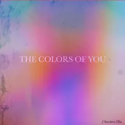 The Colors of You - EP by Charlotte Blu album reviews, ratings, credits